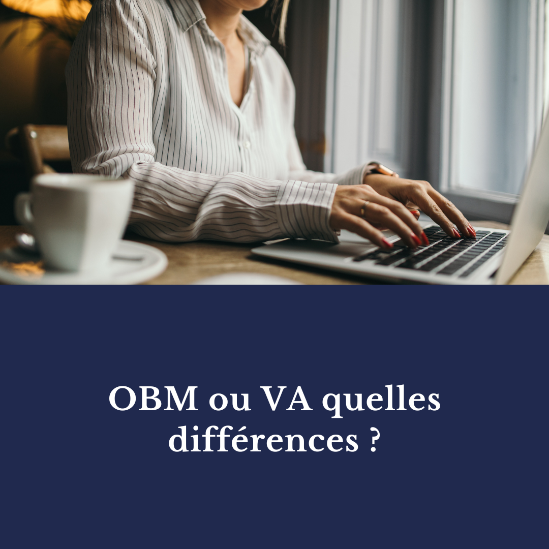 Quelles différences entre une VA et une OBM ?