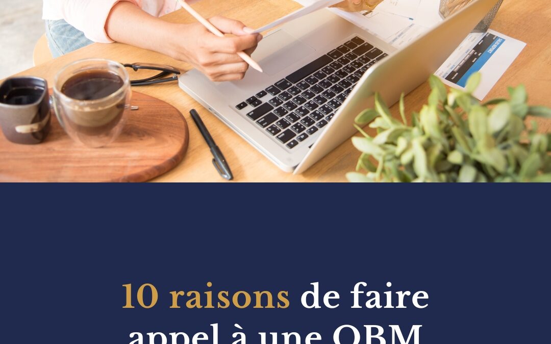 10 raisons de faire appel à une online business manager