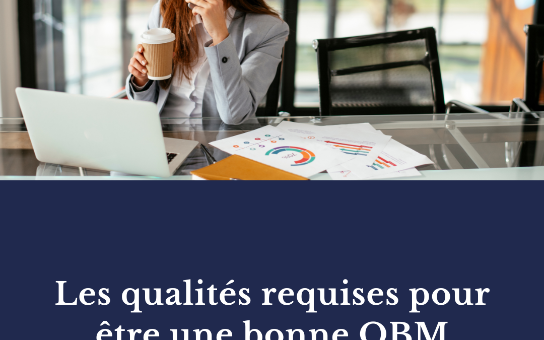 Les qualités requises pour être OBM