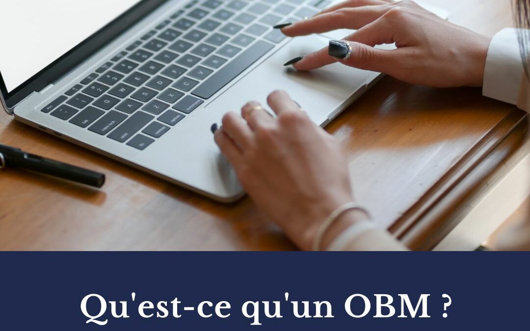 Qu’est-ce qu’un OBM ? Définition