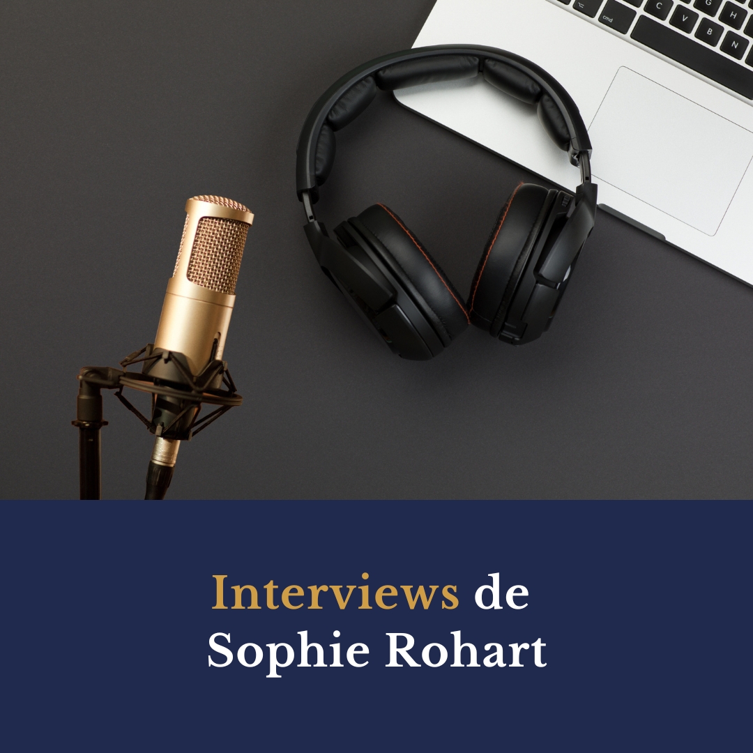 Interviews et podcasts de Sophie Rohart