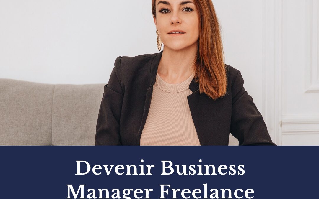 Business Manager Freelance : guide complet